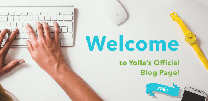 Welcome to the official Yolla Blog page!