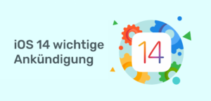 iOS 14 wichtige Ankündigung