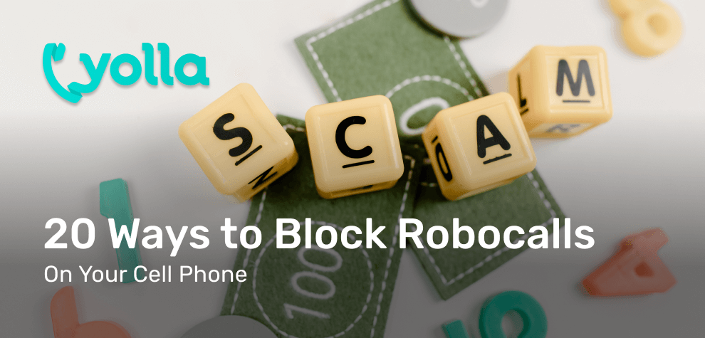 20 Ways to Block Unwanted Phone Calls to Your Cell Phone