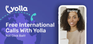 Free International Calls With Yolla – Seriously!