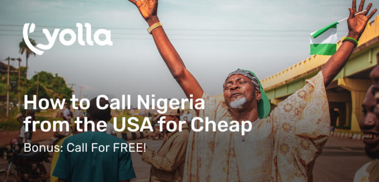 how-to-call-nigeria-from-the-usa-cheap-or-free-yolla