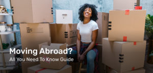 Moving Abroad – All you need to know guide