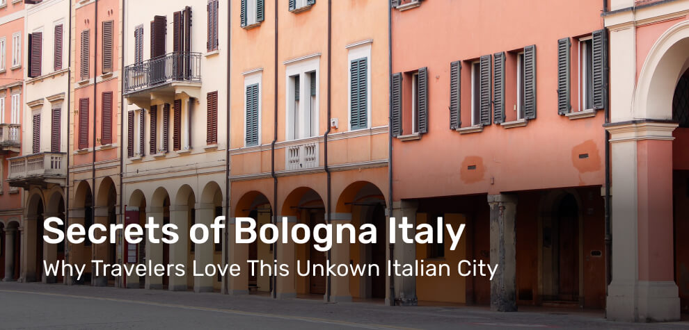 What is Bologna Italy Known For? Discover the Secrets of Bologna