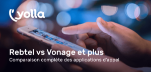 Rebtel vs Vonage et plus – Comparaison complète des applications d’appel 