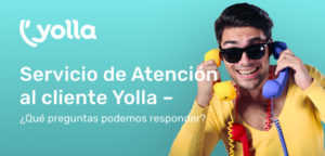 Servicio de Atención al cliente Yolla – ¿Qué preguntas podemos responder?