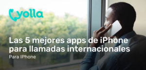 Las mejores apps de llamadas internacionales para iPhone