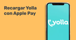 Recargar Yolla con Apple Pay